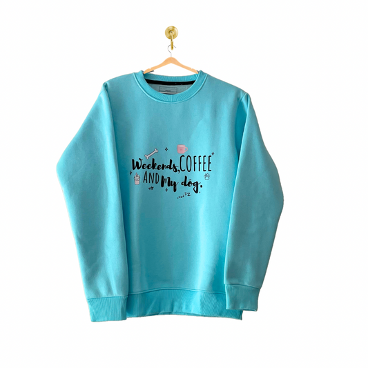 "Weekends, Coffee & My Dog" Hooman Fleece Sweatshirt